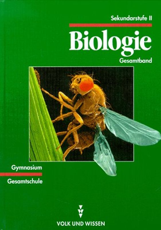 Biologie Sekundarstufe II - Östliche Bundesländer und Berlin / Schülerbuch