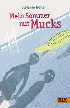 Mein Sommer mit Mucks. Roman. Mit Vignetten von Franziska Walther