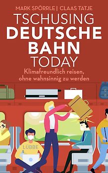 Tschusing Deutsche Bahn today