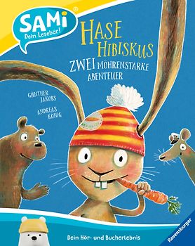 SAMi – dein Lesebär - Hase Hibiskus - Zwei möhrenstarke Abenteuer