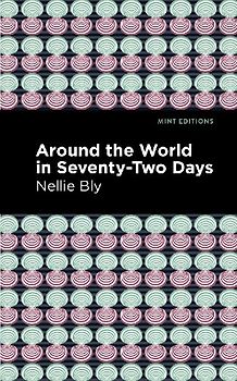 Around the World in Seventy-Two Days