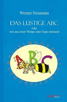 Das lustige ABC oder wie aus einer Wespe eine Ospe entstand