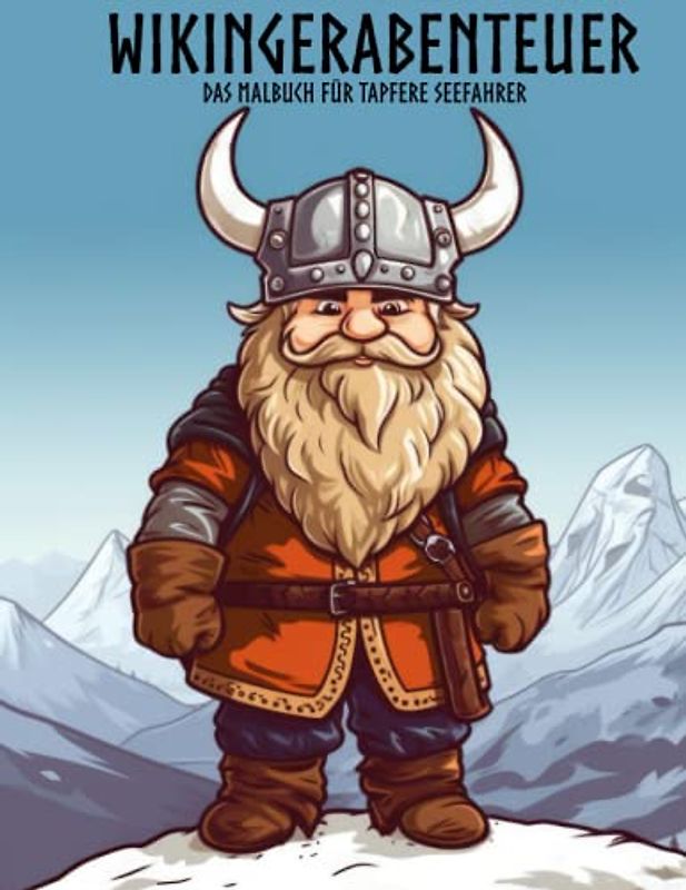 Wikingerabenteuer - Das Malbuch für tapfere Seefahrer