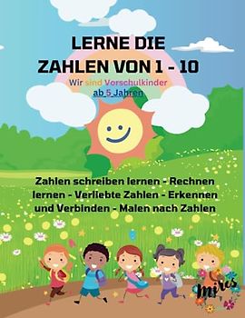 Zahlen & Rechnen lernen von 1 - 10, Vorschulkinder: Spielerisch Zahlen & Rechnen lernen, (Verliebte Zahlen) Vorbereitung für die 1. Klasse
