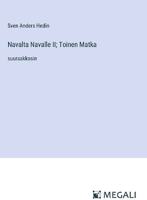 Navalta Navalle II; Toinen Matka