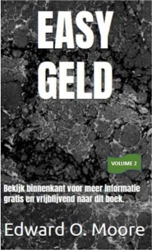 EASY GELD: Bekijk binnenkant voor meer informatie gratis en vrijblijvend naar dit boek. (Easy money)