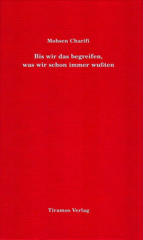 Bis wir das begreifen, was wir schon immer wussten