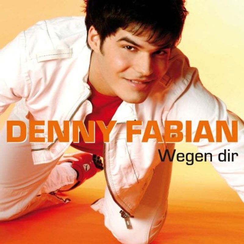 Denny Fabian - Wegen Dir