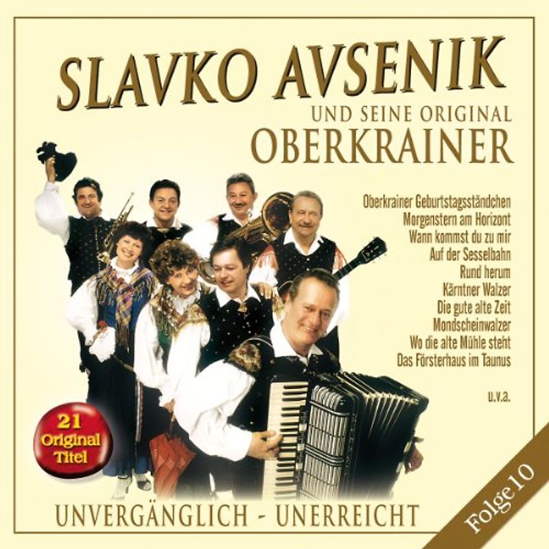 Slavko Avsenik u.s. Original Oberkrainer - Unvergänglich-Unerreicht,Folge 10