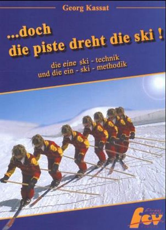 ... doch die Piste dreht die Ski. Die 'eine'-ski-technik und die ein-ski-methodik