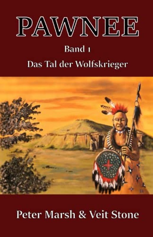 Pawnee - Das Tal der Wolfskrieger