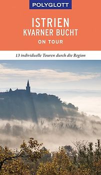 POLYGLOTT on tour Reiseführer Istrien/Kvarner Bucht