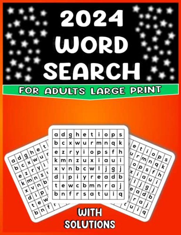 2024 Word Search large print with Solutions: Word Search for Adults, Teens, and Seniors