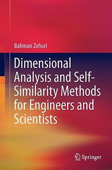 Dimensional Analysis and Self-Similarity Methods for Engineers and Scientists