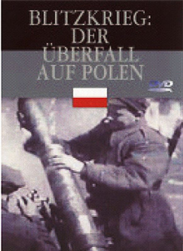 Der 2. Weltkrieg - Blitzkrieg: Der Überfall auf Polen DVD