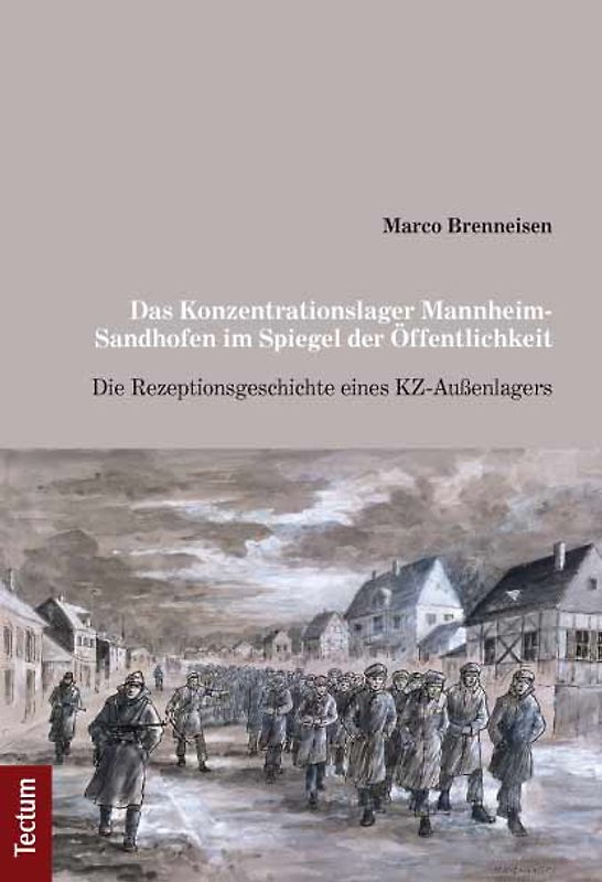 Das Konzentrationslager Mannheim-Sandhofen im Spiegel der Öffentlichkeit