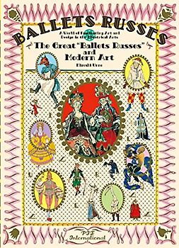 Ballet Russes: The Great Ballet Russes and Modern Art
