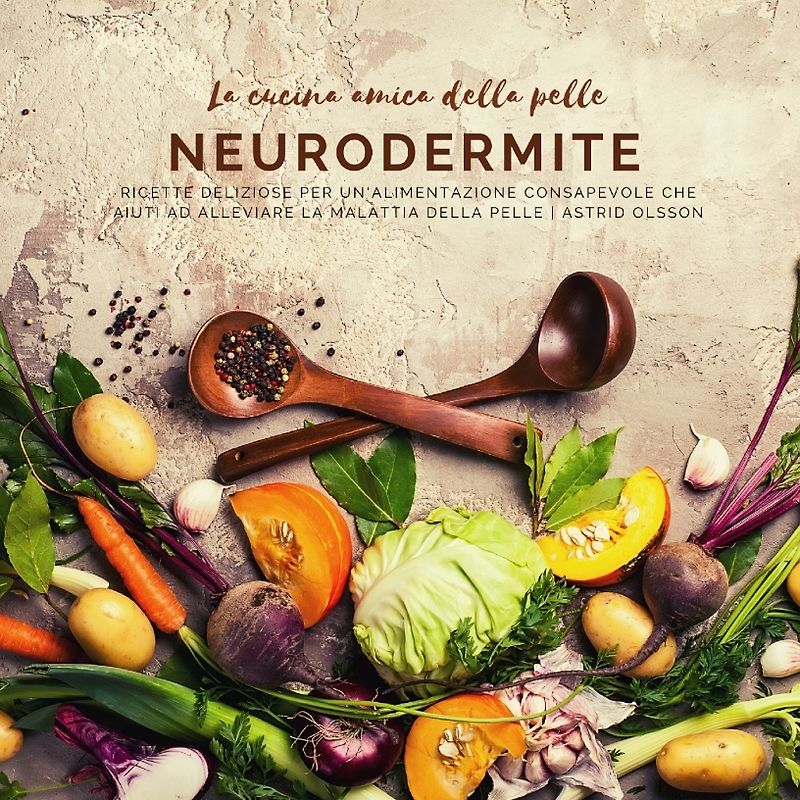 La cucina amica della pelle - Neurodermite
