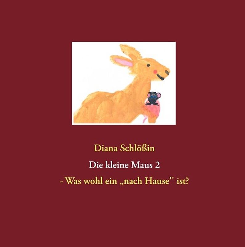 Die kleine Maus 2. - Was wohl ein „nach Hause'' ist?
