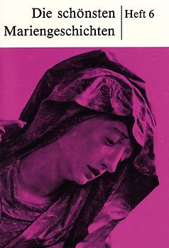 Die schönsten Mariengeschichten