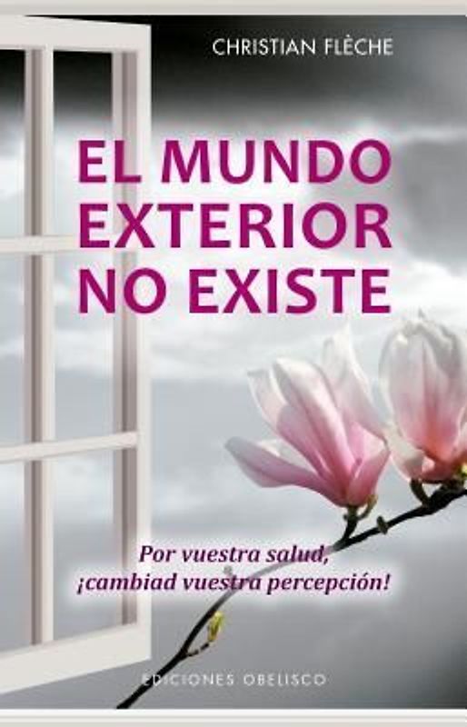 Mundo Exterior No Existe, El