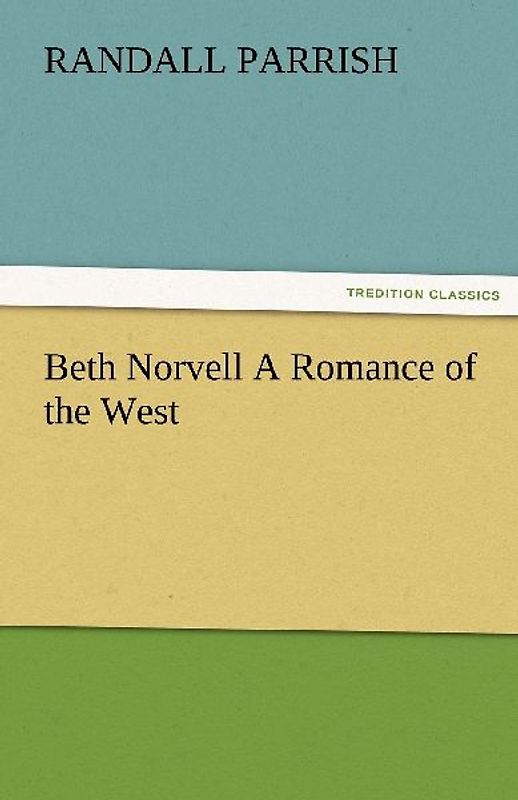 Beth Norvell A Romance of the West