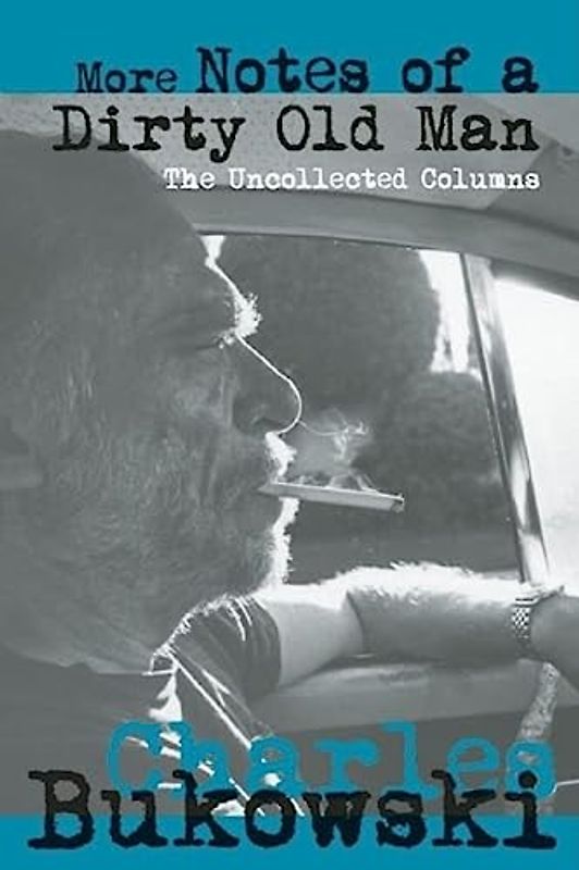 More Notes of a Dirty Old Man