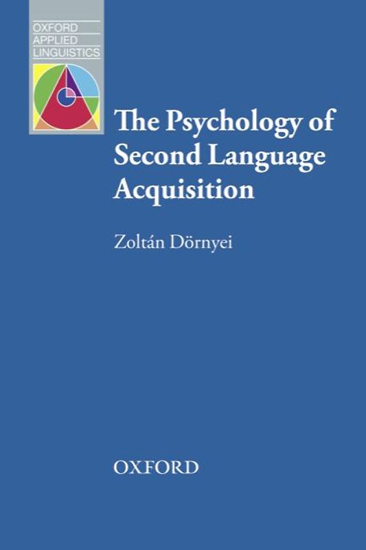 Resource Books for Teachers / The Psychology of Second Language Aquisition