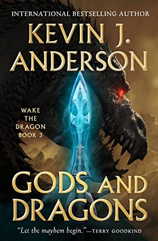 Gods and Dragons: Wake the Dragon Book 3 (Wake the Dragon, 3, Band 3)
