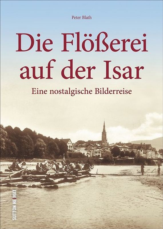 Die Flößerei auf der Isar