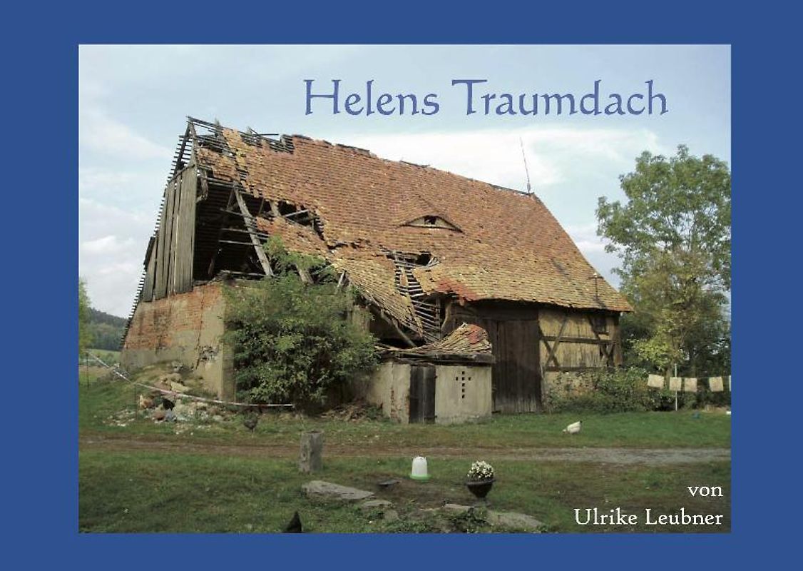 Helens Traumdach