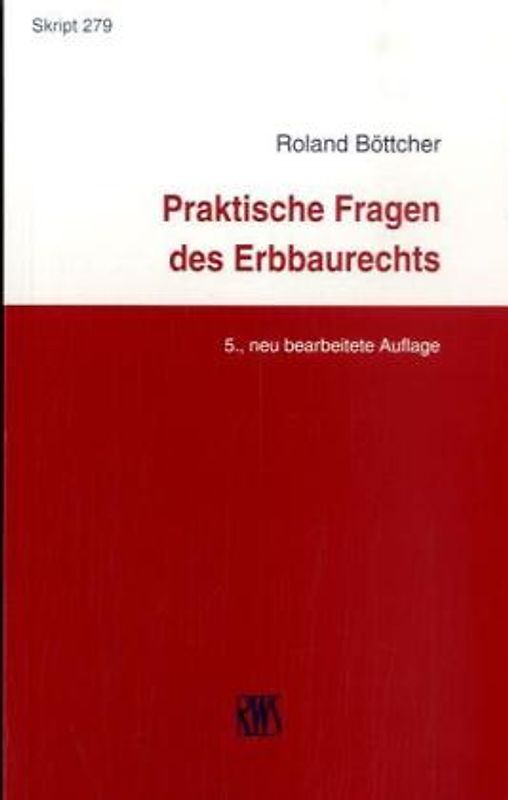 Praktische Fragen des Erbbaurechts
