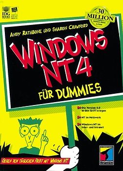 Windows NT 4 für Dummies. Gegen den täglichen Frust mit Windows NT