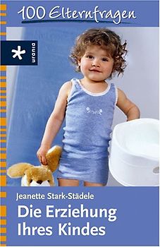 Die Erziehung Ihres Kindes