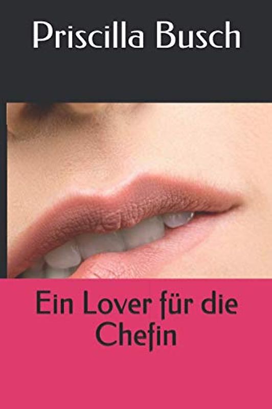 Ein Lover für die Chefin