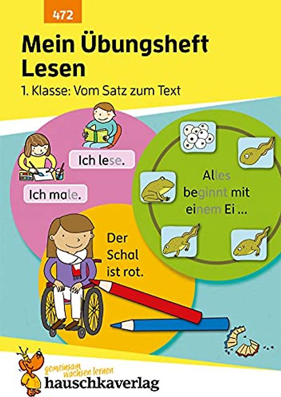 Mein Übungsheft Lesen 1. Klasse - Vom Satz zum Text: Lese-Aufgaben mit Lösungen - Silben lesen lernen (Lernhefte zum Üben und Wiederholen, Band 472)