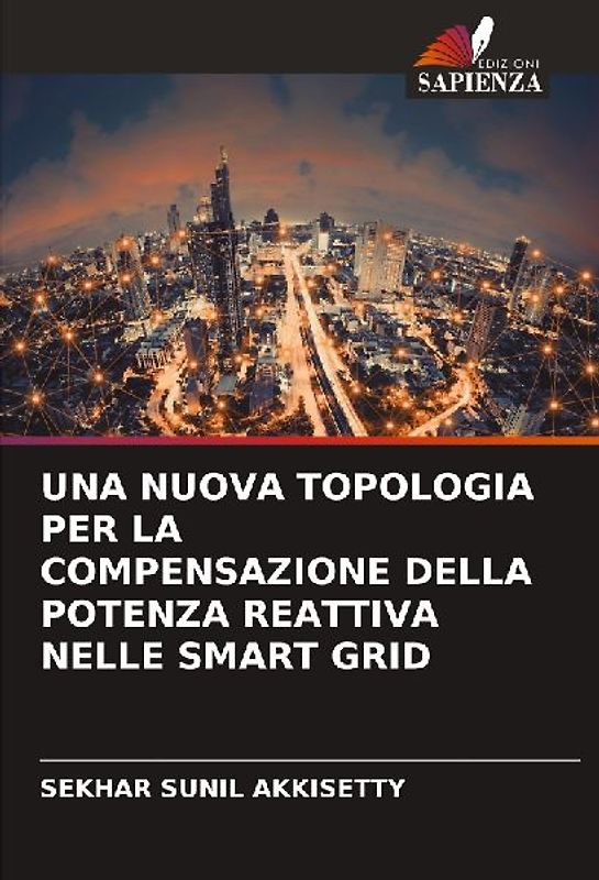 UNA NUOVA TOPOLOGIA PER LA COMPENSAZIONE DELLA POTENZA REATTIVA NELLE SMART GRID