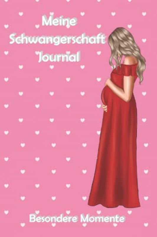 Schwangerschaftstagebuch und -planer die besondere Momente: Meine Schwangerschaft Journal