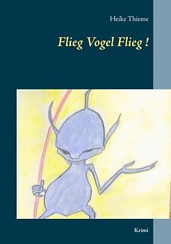 Flieg Vogel Flieg!