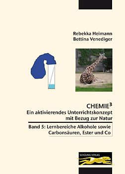 Chemie³ - Ein aktivierendes Unterrichtskonzept mit Bezug zur Natur
