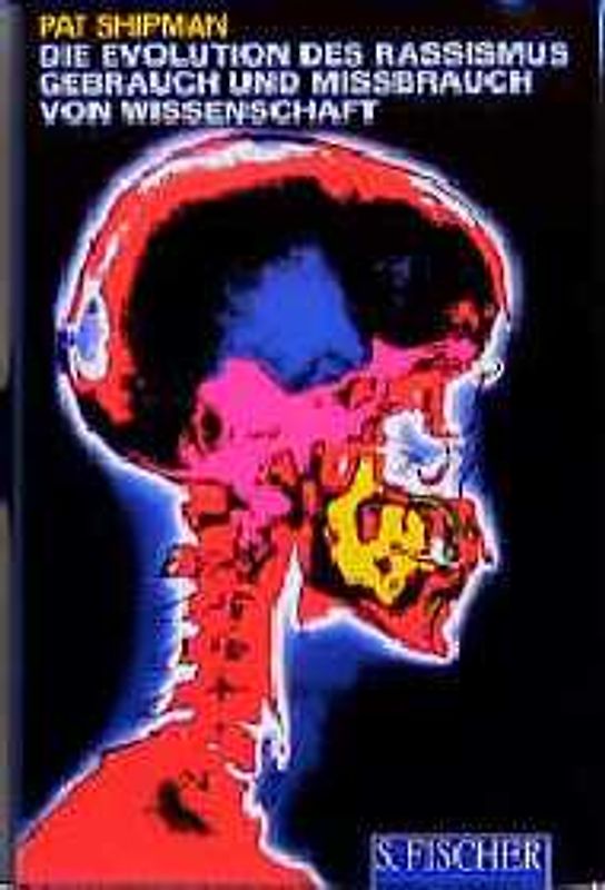 Die Evolution des Rassismus. Gebrauch und Missbrauch von Wissenschaft