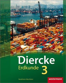 Diercke Erdkunde - Ausgabe 2011 für Realschulen in Nordrhein-Westfalen