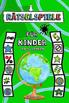 Rätselspiele für Kinder ab 10 Jahren: Kreativer Zeitvertreib: 3 Schwierigkeitsstufen: Logicals, Sudoku, Nonogramme, Zahlen-Kreuzworträtsel, Wortsuche, ... Fehlende Buchstaben, und Vieles mehr!