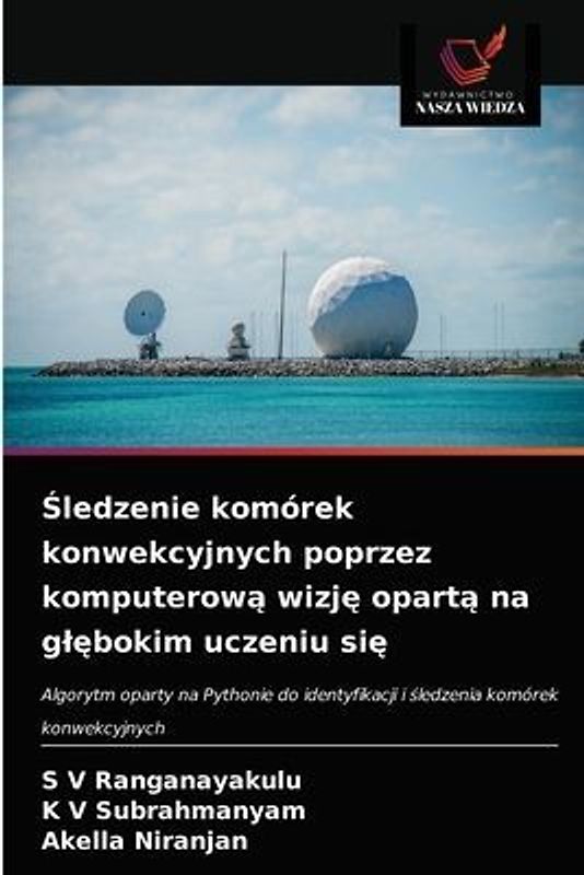 ¿ledzenie komórek konwekcyjnych poprzez komputerow¿ wizj¿ opart¿ na g¿¿bokim uczeniu si¿