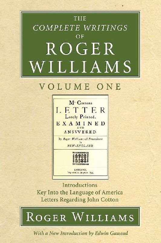 The Complete Writings of Roger Williams, Volume 1