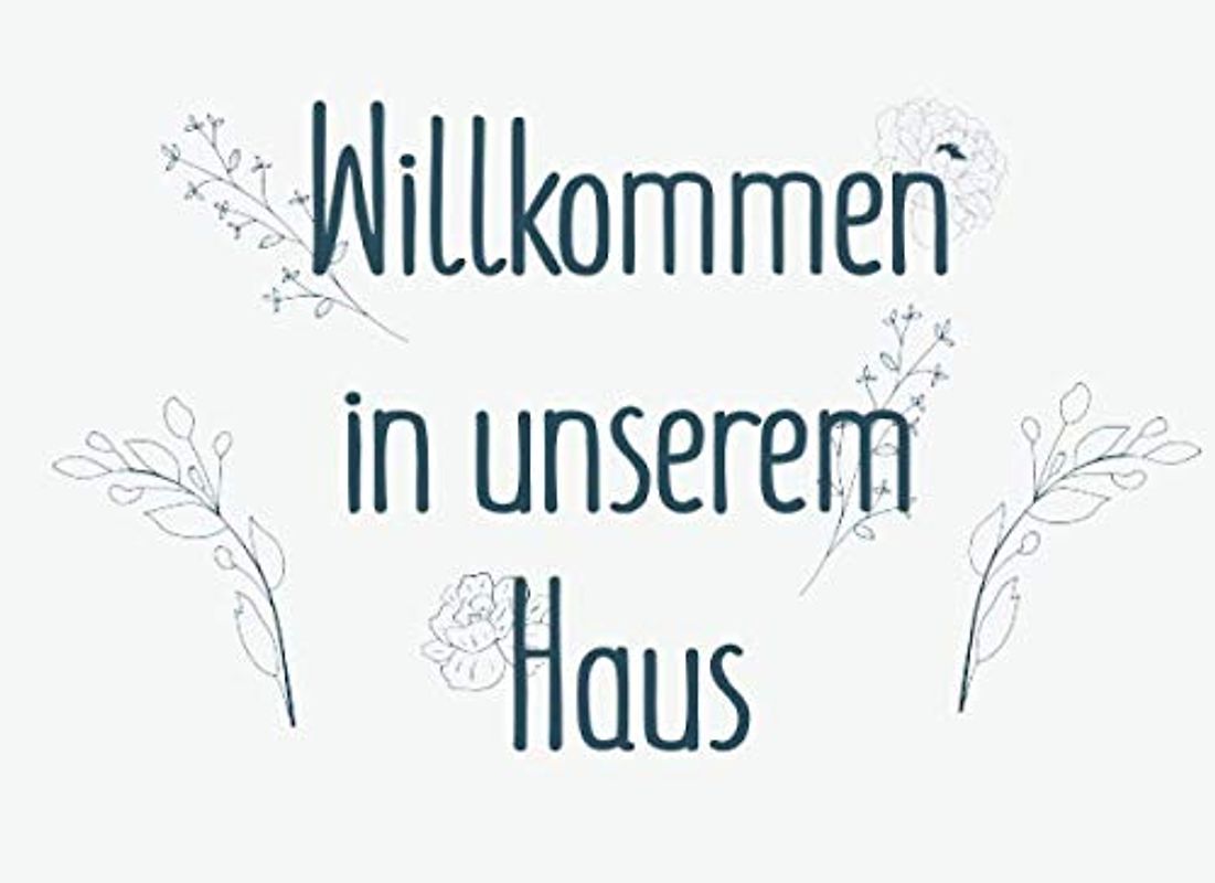 Willkommen in unserem Haus: Gästebuch für AirBnB, Hütte, Ferienhaus, Seehaus und Strandhaus