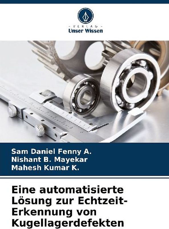 Eine automatisierte Lösung zur Echtzeit-Erkennung von Kugellagerdefekten