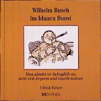 Wilhelm Busch im blauen Dunst