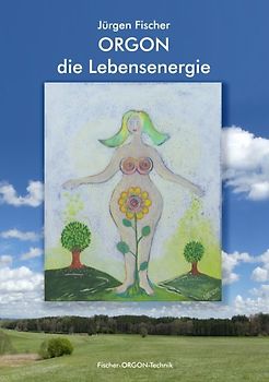 Orgon - die Lebensenergie