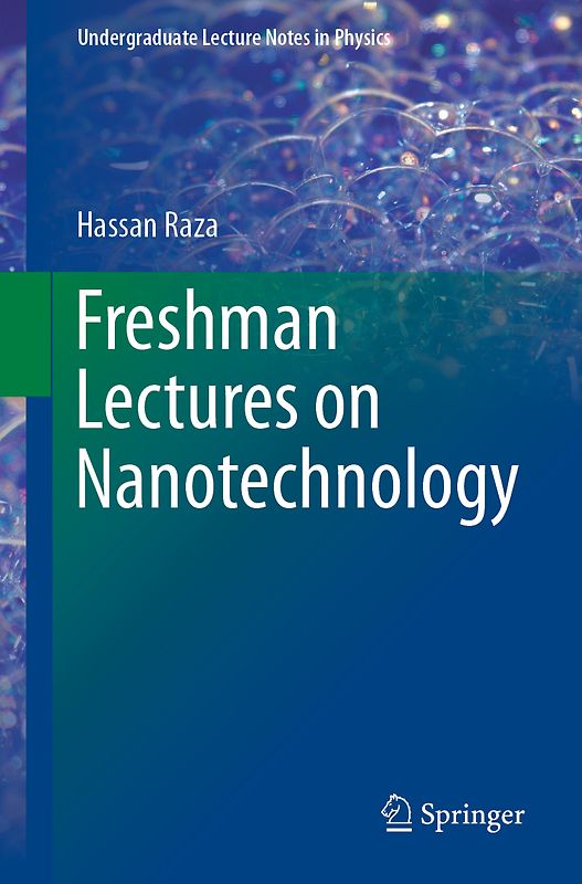 Freshman Lectures on Nanotechnology